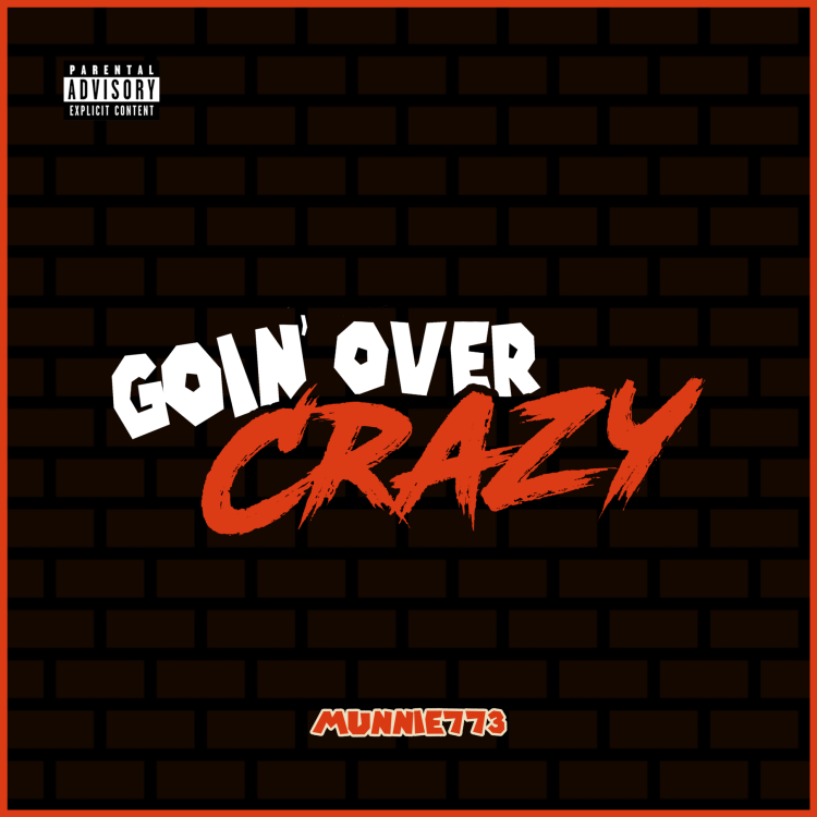 Goin Over Crazy - Mainstream